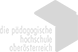 Pädagogische Hochschule Oberösterreich
